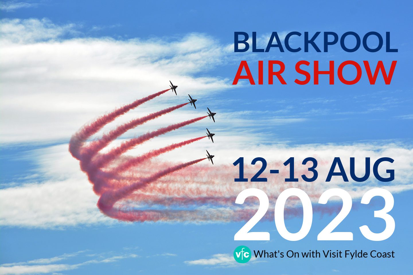 Blackpool Airshow 2025 Visit Fylde Coast