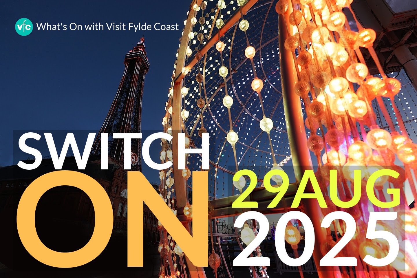 Blackpool Lights & Switch On