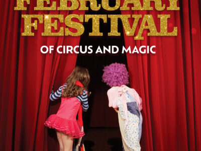 February Festival of Circus and Magic - formerly Showzam